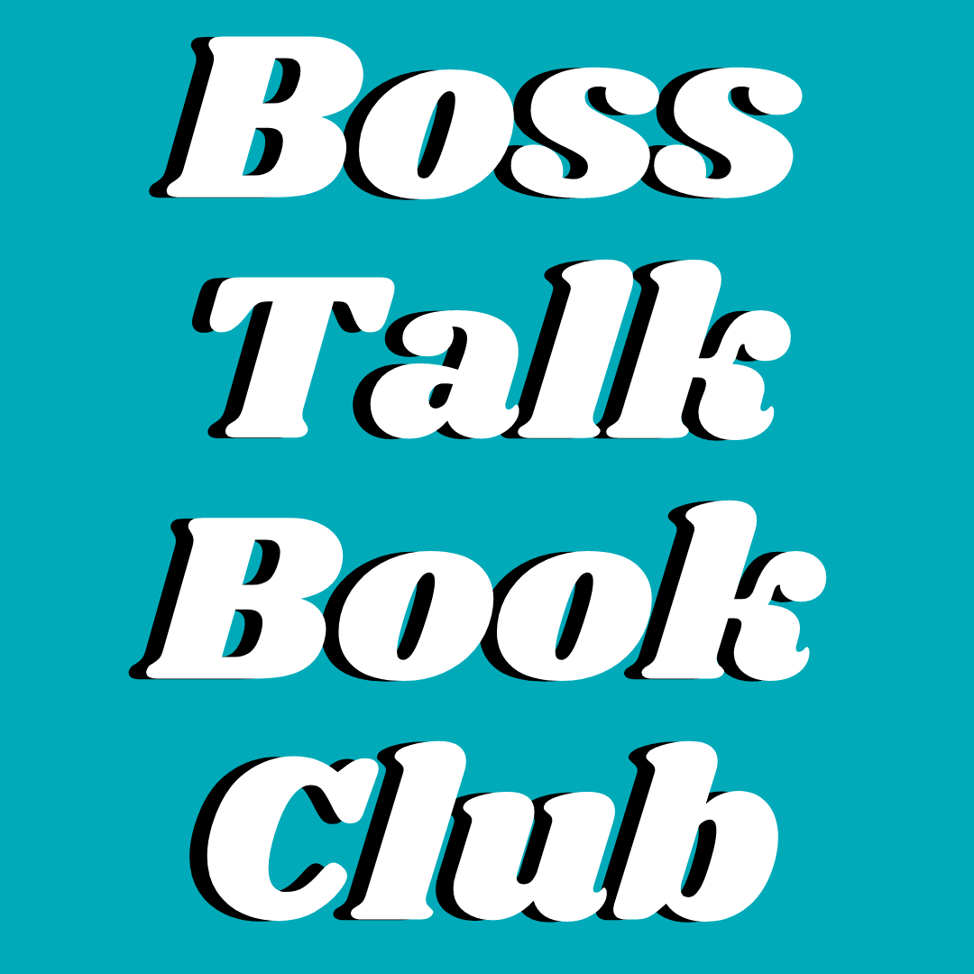 Read more about the article Boss Talk Book Club